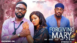 FORGIVING MARY FULL MOVIE ETINOSA IDEMUDIA TOOSWEET ANNAN BOBBY EKPE 2024 LATEST NIGERIAN MOVIE