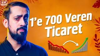 1'e 700 Veren Ticaret | Mehmet Yıldız @hayalhanem