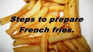 How to make French Fries by Savita Benur