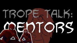 Trope Talk: Mentors