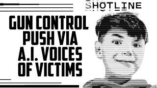 Gun Control Push Via A.I. Voices of Victims