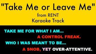 "Take Me or Leave Me" from RENT - Duet Karaoke Track with Lyrics on Screen