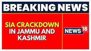 Jammu Kashmir News | SIA Crackdown in Jammu and Kashmir: Raids In Shopian, Pulwama | English News