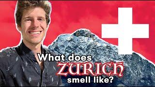 The Scents of Zürich, Switzerland| Scents of the World