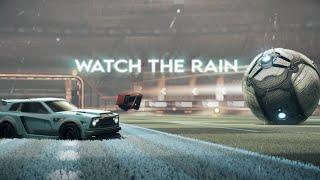 Watch the rain ️ - Rocket League Montage