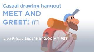 Casual Drawing Hangout – MEET AND GREET! #1 LBX 2020 ( live stream)