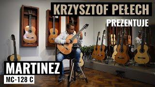 Gitara klasyczna Martinez MC-128C - Krzysztof Pełech