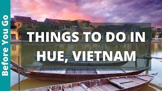 Hue Vietnam Travel Guide: 9 BEST Things To Do In Hue