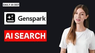 Daily AI 007-Introducing Genspark: Your AI-Powered Internet Co-Pilot