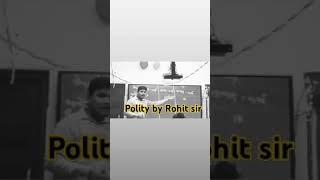 Polity by Rohit sir #trendingshorts #trendinviral #shortvilog #shortsvideo