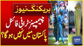 India Says NO to Playing in Pakistan, Will This RUIN Champions Trophy 2025? Dawn News