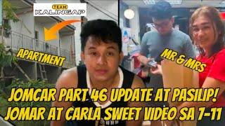 JOMCAR PART 46 UPDATE! JOMAR AT CARLA MAY NAKAKAKILIG NA VIDEO AT PASILIP SA APARTMENT! #kalingaprab