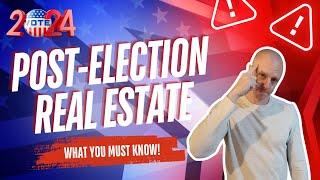 Post Presidential Election Real Estate Market