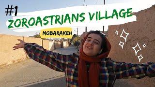 Zoroastrians villages ep1 ( Mobarakeh ) Yazd, Iran