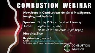 New areas in combustion: artificial intelligence, imaging, and hybrids; Speaker: Jay Gore