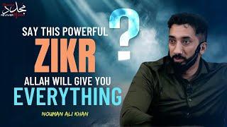 THIS BEAUTIFUL ZIKR WILL HELP YOU GET JOB, MONEY AND PEACE OF MIND | Nouman Ali Khan