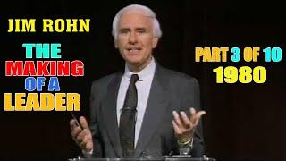 Jim Rohn - The Making of a Leader - Part 3 of 10