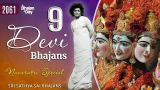 9 Devi Bhajans | Navaratri Special | Sri Sathya Sai Bhajans