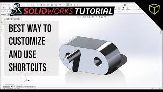 SOLIDWORKS Tutorial - Best Way To Customize And Use Shortcuts