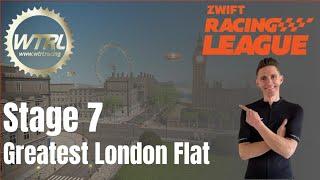 WTRL Zwift Racing League Stage 7 // Know the TTT // Greatest London Flat RECON