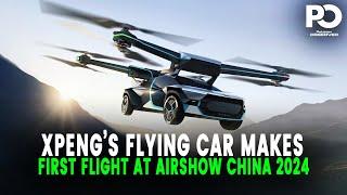 XPENG's Futuristic Flying Car Takes Flight | Airshow China 2024 BREAKTHROUGH | Pakistan Observer