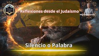 La Ética del Silencio en el Judaísmo: Cuándo Callar y Cuándo Hablar