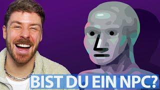 DER absolute NPC Check - Bist du einer?