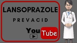  LANSOPRAZOLE (PREVACID): Side effects, dosage, mechanism of action, What is Lansoprazole used for