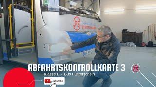 Abfahrtskontrolle Karte 3 Klasse D | BUS Führerschein | Fahrschule Strothmann