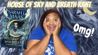 House of Sky and Breath Rant & Book Review {SPOILERS} | This book was too long! | April 2022