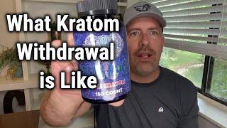 What Kratom Withdrawal Is Like