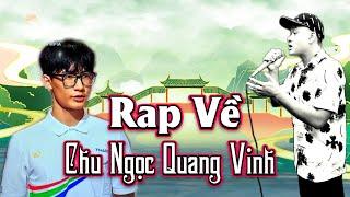 RAP VỀ CHU NGỌC QUANG VINH - MẠNH HAKYNO #manhhakyno