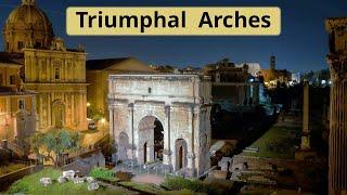 Triumphal Arch: The Origin of Triumphal Arches and Triumphal Arches today