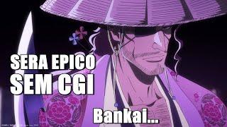 FINAMENTE A BANKAI PODEROSA VEM AI DO COMANDANTE !!! - Shunsui Kyōraku