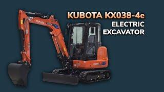 A Closer Look: Kubota’s First Electric Mini Excavator, the KX038-4e