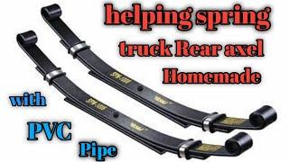 How to make helping spring || with PVC pipe for truck / bus ||