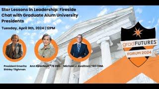 Star Lessons in Leadership: Fireside Chat with Graduate Alum University Presidents