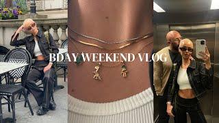 bday weekend vlog xx