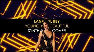 Lana del Rey - Young And Beautiful (SxAde Synthwave Version) | 80's