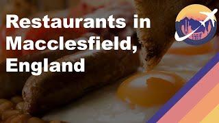 Restaurants in Macclesfield, England