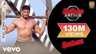 Brothers Anthem Full Video - Akshay Kumar,Sidharth Malhotra|Vishal Dadlani|Ajay-Atul