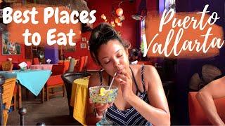 Best Places to Eat in Puerto Vallarta