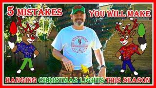 5 Mistakes You Will Make Hanging Christmas Lights This Season