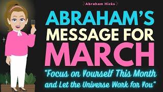 March Your Way to Miracles! Focus on Yourself & Let the Universe Work for You Abraham Hicks 2025