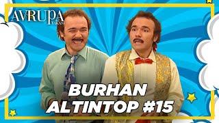 Burhan Altıntop Serisi #15 | Avrupa Yakası