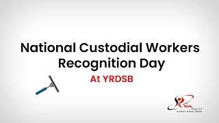 National Custodial Workers Recognition Day at YRDSB