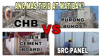 ANO MAS TIPID AT MATIBAY CHB VS PURONG BUHOS VS FIBER CEMENT VS SRC PANEL?