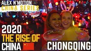 2020 The Rise of China | Chongqing China 重庆市