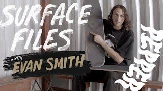 Surface Files || Evan Smith