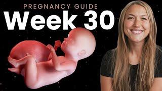 30 Weeks Pregnant | Week By Week Pregnancy